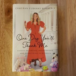 One Day You'll‎ Thank Me Book Southern Charm